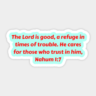 Bible Verse Nahum 1:7 Sticker